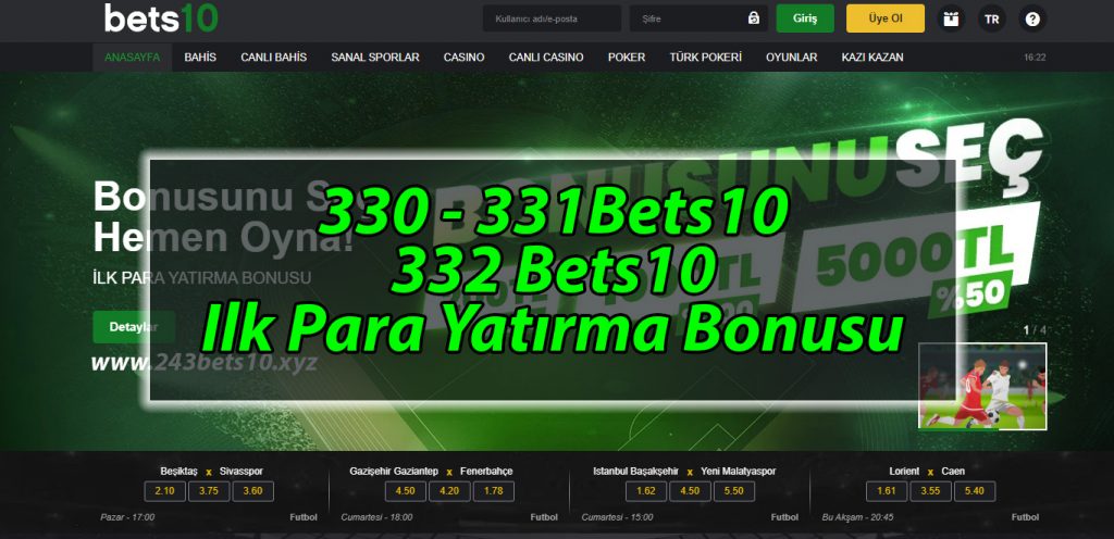 330 – 331Bets10 – 332 Bets10 Ilk Para Yatırma Bonusu